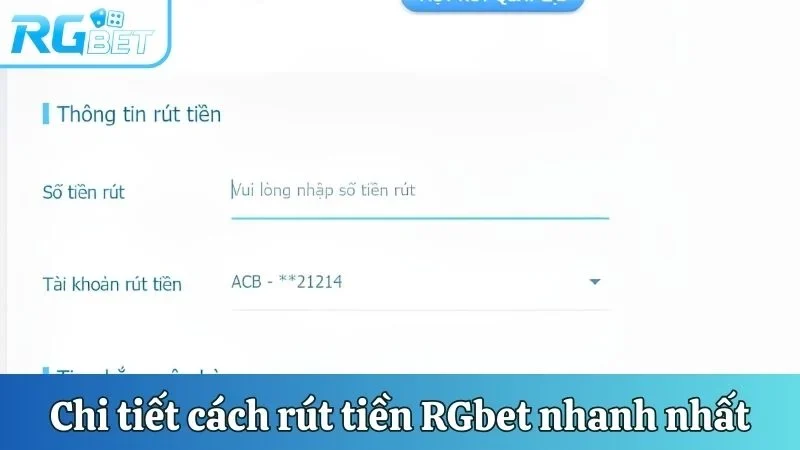 Chi tiết cách rút tiền RGbet nhanh nhất