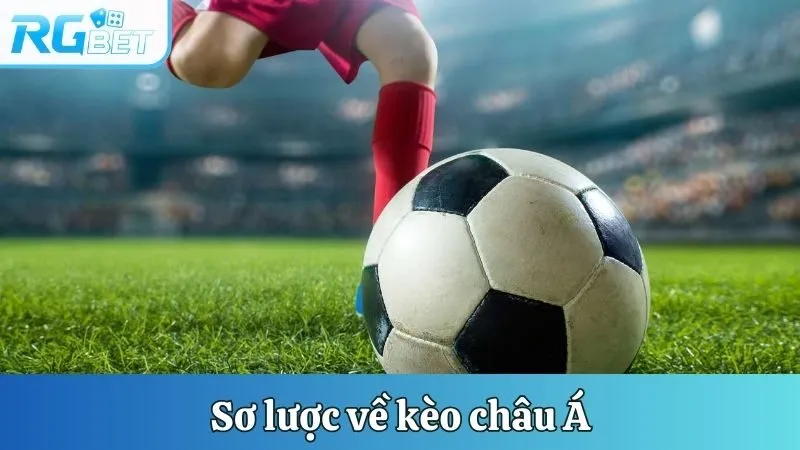 Sơ lược về kèo châu Á